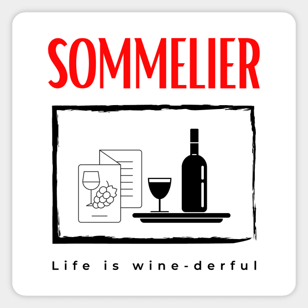 Sommelier Life is Wine-derful funny motivational design Sticker by Digital Mag Store